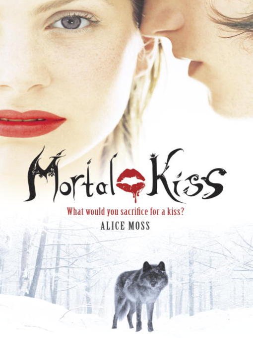 Title details for Mortal Kiss by Alice Moss - Available